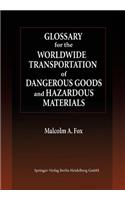 Glossary for the Worldwide Transportation of Dangerous Goods and Hazardous Materials