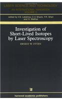 Investigation of Short-Lived Isotopes by Laser Spectroscopy