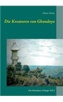 Kreaturen von Ghandoya