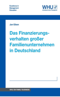 Finanzierungsverhalten großer Familienunternehmen in Deutschland