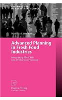 Advanced Planning in Fresh Food Industries