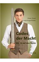 Codes Der Macht. Mit 16 Auf Den Thron