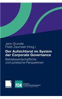 Der Aufsichtsrat Im System Der Corporate Governance