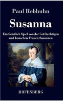 Susanna: Ein Geistlich Spiel von der Gotfürchtigen und keuschen Frauen Susannen