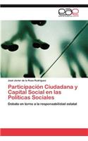Participación Ciudadana y Capital Social en las Políticas Sociales