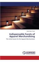Indispensable Facets of Apparel Merchandising