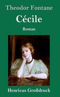 Cécile (Großdruck): Roman