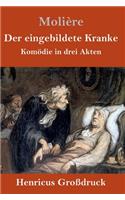 Der eingebildete Kranke (Großdruck)