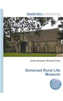 Somerset Rural Life Museum