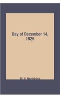 Day of December 14, 1825