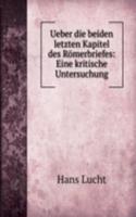 Ueber die beiden letzten Kapitel des Romerbriefes: Eine kritische Untersuchung