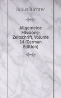 Allgemeine Missions-Zeitschrift, Volume 14 (German Edition)