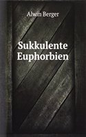 Sukkulente Euphorbien