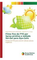 Filme fino de FTO por Spray-pirólise e método Sol-Gel para Dye-Cells