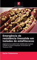 Emergência de resistência linezolida em isolados de estafilococos