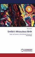 Emilie's Miraculous Birth