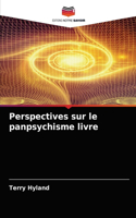 Perspectives sur le panpsychisme livre