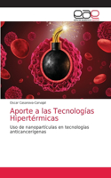 Aporte a las Tecnologías Hipertérmicas