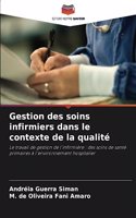 Gestion des soins infirmiers dans le contexte de la qualité