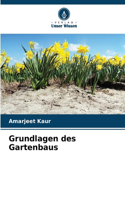 Grundlagen des Gartenbaus