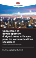 Conception et développement d'algorithmes efficaces pour les communications sécurisées
