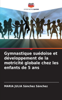 Gymnastique suédoise et développement de la motricité globale chez les enfants de 5 ans