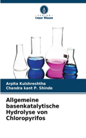 Allgemeine basenkatalytische Hydrolyse von Chloropyrifos