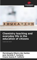 Chemistry teaching and everyday life in the education of citizens