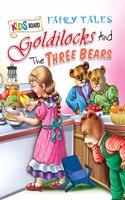 Kids Board Fairy Tales Goldilocks and The Three Bears