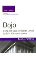 Dojo : Using the Dojo JavaScript Library to Build Ajax Applications