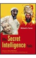 Why Secret Intelligence Fails
