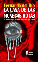 La casa de las muñecas rotas