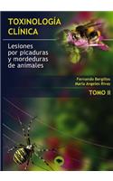 Toxinologia Clinica. Lesiones Por Picaduras Y Mordeduras de Animales. Tomo II