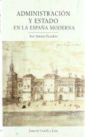 ADMINISTRATION Y ESTRADO EN LA ESPANA MODERNA
