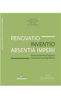 Renovatio, Inventio, Absentia Imperii