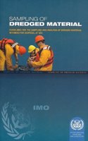 Sampling of Dredged Material: Guidelines for the Sampling and Analysis of Dredged Material Intended for Disposal at Sea