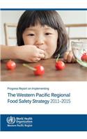 Progress Report on Implementing the Western Pacific Regional Food Safety Strategy 2011-2015