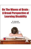 On The Waves Of Brain A Broad Perspective Of Learning Disability