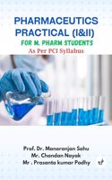 Pharmaceutics Practical (I&II) for M. Pharm Students