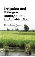 Irrigation and Nitrogen Management in Aerobic Rice