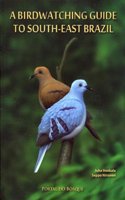 A Birdwatching Guide to South-East Brazil