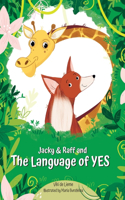 Jacky & Raff and the Language of YES