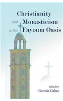 Christianity and Monasticism in the Fayoum Oasis