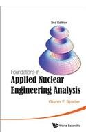 Foundations in Applied Nuclear Engineering Analysis (2nd Edition)