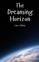 The Dreaming Horizon