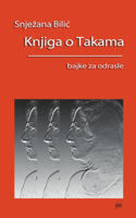 Knjiga o Takama - bajke za odrasle