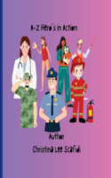 A-Z Hero's in Action: A children's storybook