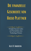 Die finanzielle Geschichte von Hasso Plattner