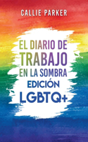 Diario de trabajo en la sombra