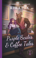 Purple Scales & Coffee Tales